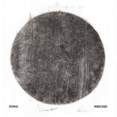 Zonal - Wrecked (2019)