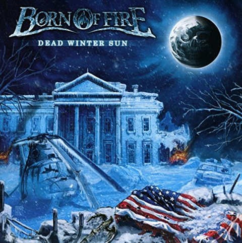 Born Of Fire - Dead Winter Sun (2014) 