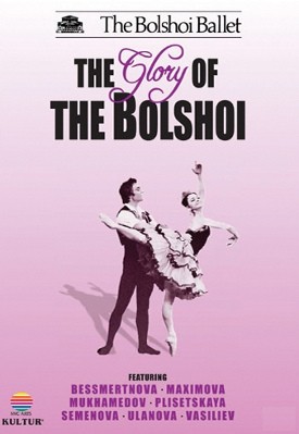 Bolshoi Ballet - Glory Of The Bolshoi (Videokazeta)