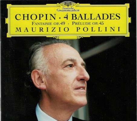 Frédéric Chopin / Maurizio Pollini - 4 Ballades / Fantaisie Op. 49 / Prélude Op. 45 (1999)