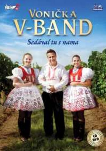 Vonička V-Band - Sedával tu s nama (CD+DVD, 2019)