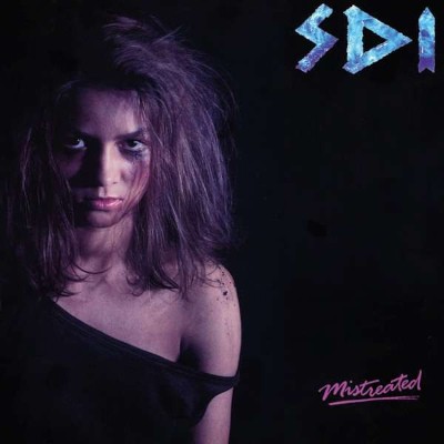 S.D.I. - Mistreated! (Edice 2021)
