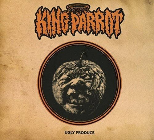 King Parrot - Ugly Produce (2017) 