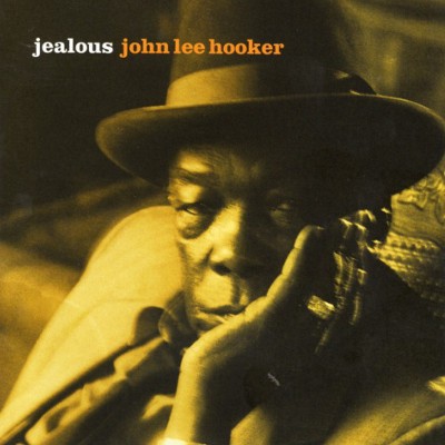 John Lee Hooker - Jealous (Remaster 2016) 