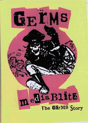 Germs - Media Blitz The Germs Story 
