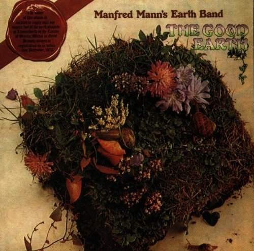 Manfred Mann's Earth Band - Good Earth/Remastered 