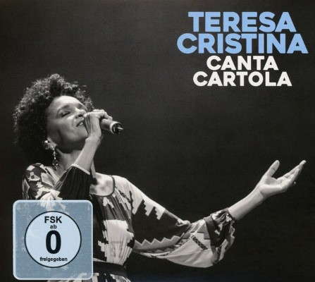 Teresa Cristina - Canta Cartola (CD + DVD, 2016) 