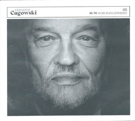 Krzysztof Cugowski - 50/70 Moje Najwazniejsze (Digipack, 2020)