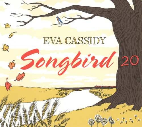 Eva Cassidy - Songbird 20 (Reedice 2018) 