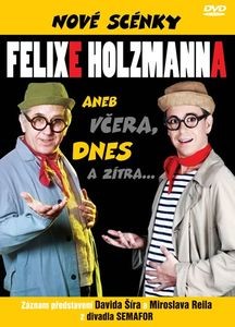 Felix Holzmann - Nové scénky Felixe Holzmanna/DVD 