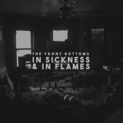 Front Bottoms - In Sickness & In Flames (2020) - Vinyl
