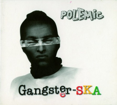 Polemic - Gangster-SKA (Reedice 2020)