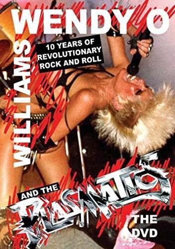Wendy O. Williams And The Plasmatics - Ten Years Of Revolutionary Rock And Roll (Edice 2009) /DVD