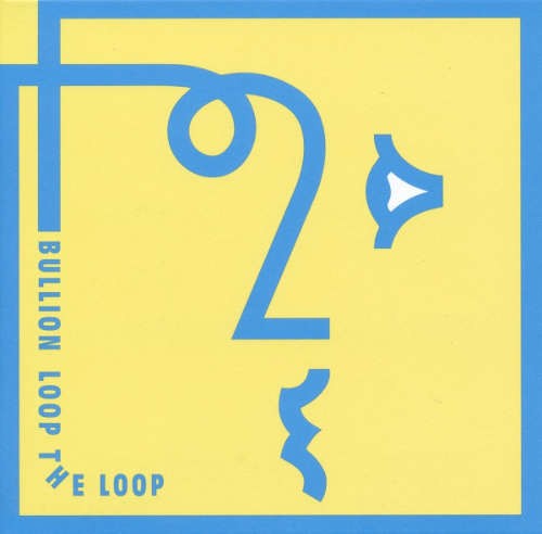 Bullion - Loop The Loop (2016) 