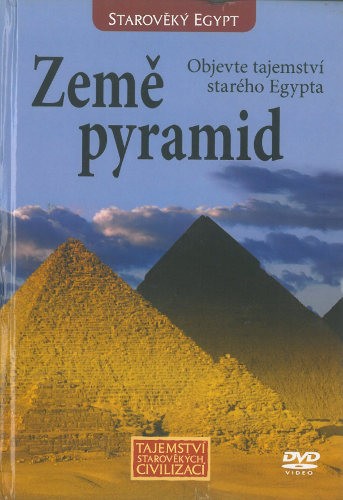 Film/Dokument - Tajemství starověkých civilizací: Země pyramid (DVD č. 3) CIVILIZACI 3
