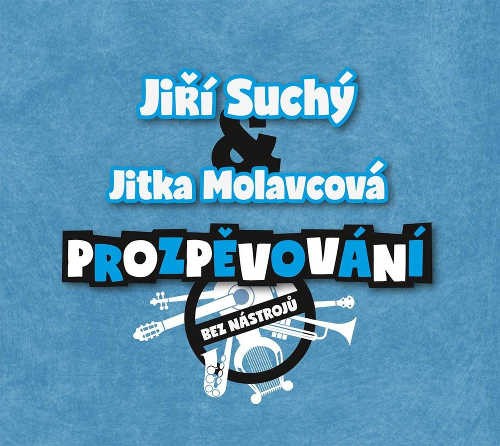 Jiří Suchý & Jitka Molavcová - Prozpěvování (2017)