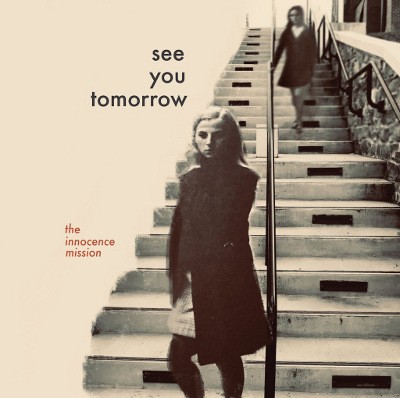 Innocence Mission - See You Tomorrow (2020)
