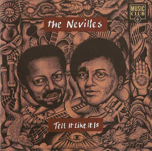Nevilles - Tell It Like It Is 