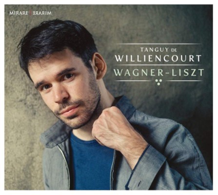 Richard Wagner, Franz Liszt / Tanguy De Williencourt - Wagner / Liszt (2017) 