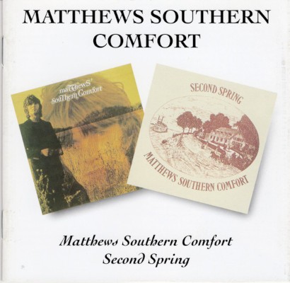 Ian Matthews - Matthews' Southern Comfort / Second Spring (Edice 2008)