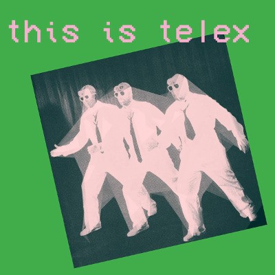 Telex - This Is Telex (2021)