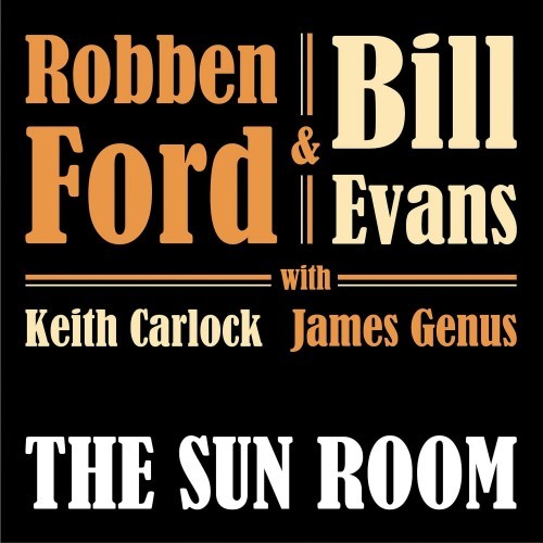 Robben Ford & Bill Evans - Sun Room (Reedice 2022) - Vinyl