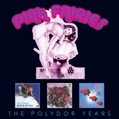 Pink Fairies - Polydor Years (3CD, 2019)