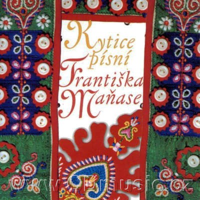 Various Artists - Kytice písni Františka Maňase (2000)