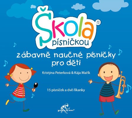 Kristýna Peterková, Kája Mařík - Škola Písničkou (2015) DETSKE