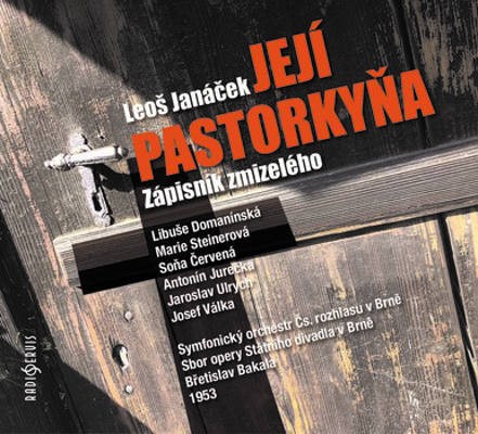 Leoš Janáček - Její pastorkyňa / Zápisník zmizelého (2CD, Edice 2019)