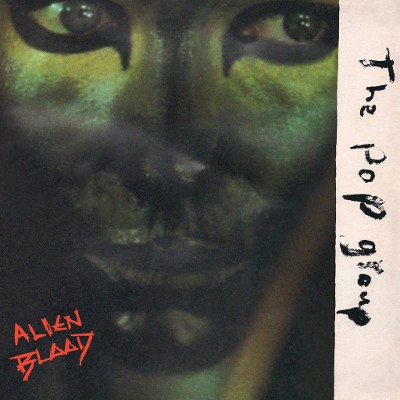 Pop Group - Alien Blood (Reedice 2020) - Vinyl