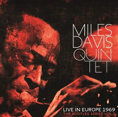 Miles Davis - Live In Europe 1969 (The Bootleg Series Vol. 2) - 180 gr. Vinyl 