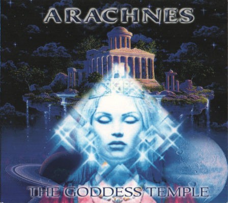 Arachnes - Goddess Temple (Edice 2001)