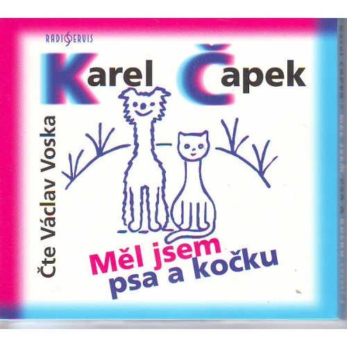 Karel Čapek - Měl jsem psa a kočku/V. Voska 