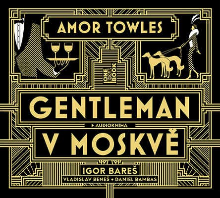Amor Towles - Gentleman v Moskvě (MP3, 2019)