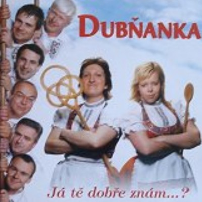 Dubňanka - Já Tě Dobře Znám...? (2008) 