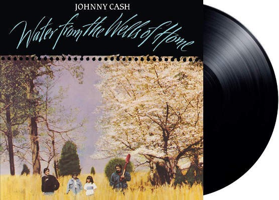 Johnny Cash - Water From The Wells Of Home (Edice 2020) - Vinyl