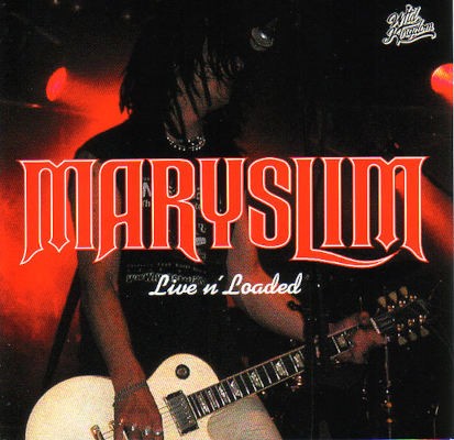 Maryslim - Live N' Loaded (2002) /Mini-Album
