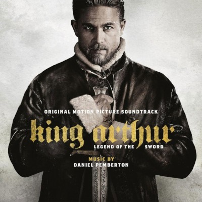Soundtrack / Daniel Pemberton - King Arthur: Legend Of The Sword / Král Artuš: Legenda o meči (Original Motion Picture Soundtrack, Limited Edition 2023) - 180 gr. Vinyl