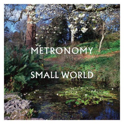 Metronomy - Small World (2022)