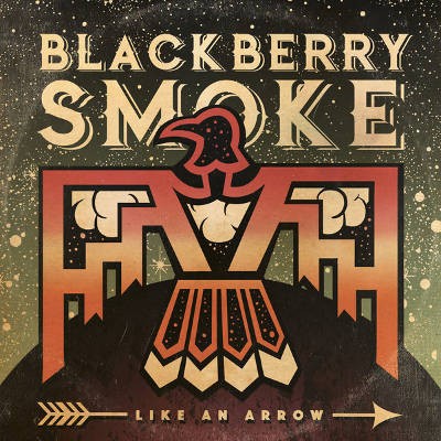 Blackberry Smoke - Like An Arrow (Limited Edition, 2016) - Vinyl 