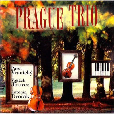 Pavel Vranický, Vojtěch Jírovec, Antonín Dvořák - Prague trio (2000)