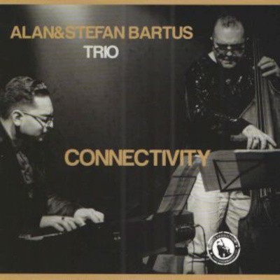 Alan & Stefan Bartus Trio - Connectivity (2021)
