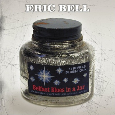 Eric Bell - Belfast Blues In A Jar (Edice 2012)