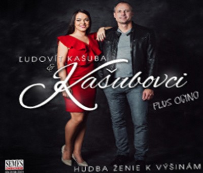 Ľudovít Kašuba a Kašubovci - Hudba ženie k výšinám (2019)