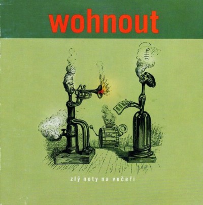 Wohnout - Zlý Noty Na Večeři (Reedice 2019)