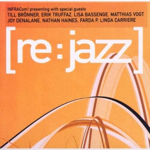 Re:Jazz - Infracom! Presents Re:Jazz 