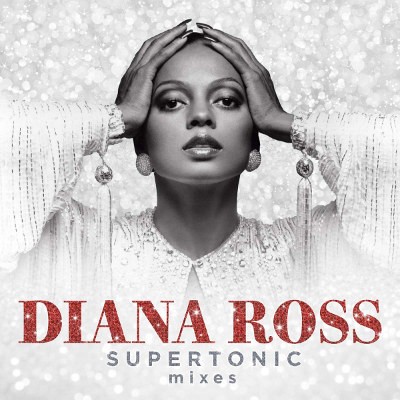 Diana Ross - Supertonic: Mixes (2020)