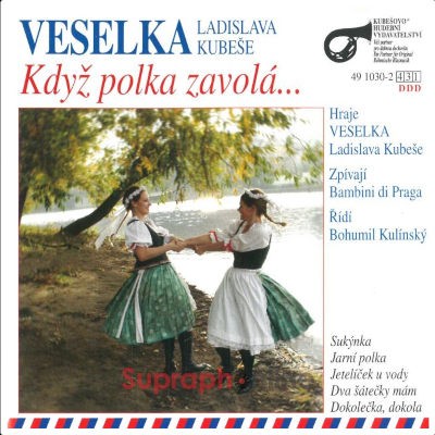 Veselka Ladislava Kubeše, Bambini di Praga - Když polka zavolá... (2007)