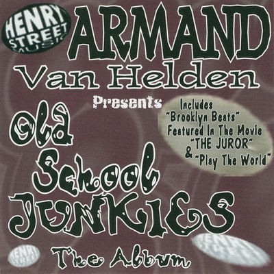 Armand Van Helden - Old School Junkies (1997) 